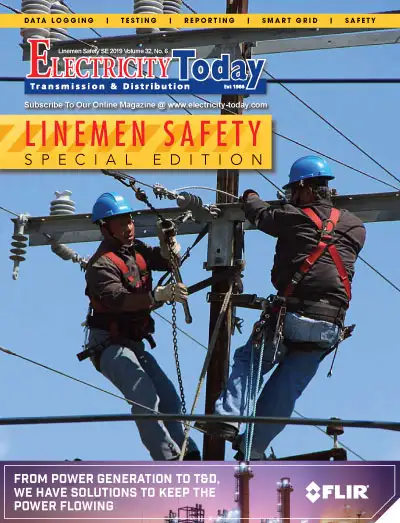 Electricity Today T&D Magazine – Linemen Safety Nov&Dec 2019 Special Edition