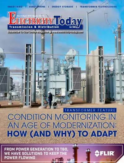 Electricity Today T&D Magazine - Condition Monitoring in an Age of Modernization March&April 2019 Issue